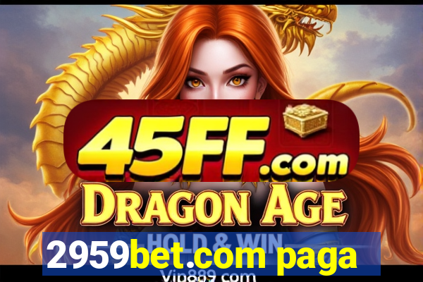 2959bet.com paga